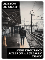 Nine Thousand Miles on a Pullman Train: An Account of a Tour of Railroad Conductors from Philadelphia to the Pacific Coast and Return