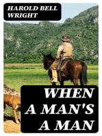 When A Man's A Man