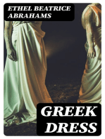 Greek Dress: A Study of the Costumes Worn in Ancient Greece, from Pre-Hellenic Times to the Hellenistic Age