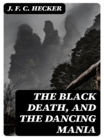 The Black Death, and The Dancing Mania