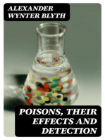 Poisons, Their Effects and Detection: A Manual for the Use of Analytical Chemists and Experts