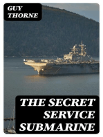 The Secret Service Submarine: A Story of the Present War