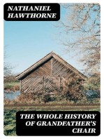 The Whole History of Grandfather's Chair: Or, True Stories from New England History, 1620-1808