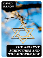 The Ancient Scriptures and the Modern Jew