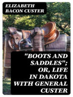 "Boots and Saddles"; Or, Life in Dakota with General Custer