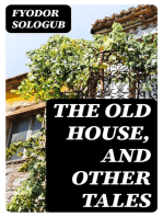 The Old House, and Other Tales