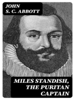 Miles Standish, the Puritan Captain