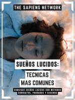 Sueños Lucidos: Tecnicas Mas Comunes: Consigue Sueños Lucidos Con Metodos Correctos, Probados Y Seguros