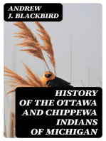 History of the Ottawa and Chippewa Indians of Michigan: A Grammar of Their Language, and Personal and Family History of the Author