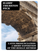 Latin Pronunciation: A Short Exposition of the Roman Method