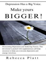 Depression Has a Big Voice. Make Yours Bigger! Expanded Version
