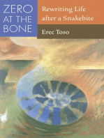 Zero at the Bone: Rewriting Life after a Snakebite