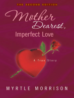 Mother Dearest, Imperfect Love