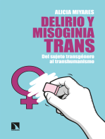 Delirio y misoginia trans: Del sujeto transgénero al transhumanismo