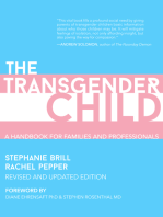 The Transgender Child: A Handbook for Parents and Professionals Supporting Transgender and Nonbinary Children