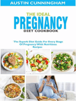 The Ideal Pregnancy Diet Cookbook; The Superb Diet Guide For Every Stage Of Pregnancy With Nutritious Recipes