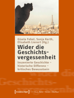 Wider die Geschichtsvergessenheit: Inszenierte Geschichte - historische Differenz - kritisches Bewusstsein