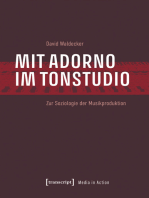 Mit Adorno im Tonstudio: Zur Soziologie der Musikproduktion