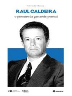 Raul Caldeira: o pioneiro da gestão de pessoal
