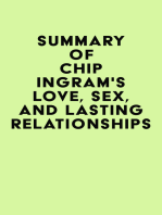 Summary of Chip Ingram's Love, Sex, and Lasting Relationships