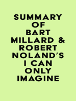 Summary of Bart Millard & Robert Noland's I Can Only Imagine