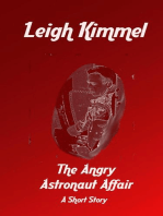 The Angry Astronaut Affair