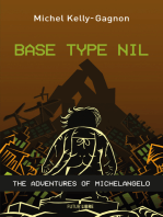Base Type Nil: The Adventures of Michelangelo