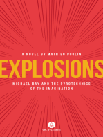 Explosions: Michael Bay and the Pyrotechnics of the Imagination