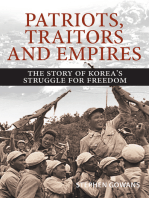 Patriots, Traitors and Empires: The Story of Korea's Struggle for Freedom