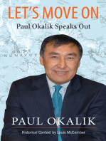 Let's Move On, Paul Okalik Speaks Out
