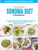 The Ideal Sonoma Diet Cookbook; The Superb Diet Guide For Weight Loss, Trimmer Waist And Diabetes Management With Nutritious Recipes