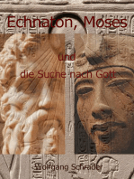 Echnaton, Moses und die Suche nach Gott