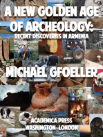 A New Golden Age of Archeology: Recent Discoveries in Armenia