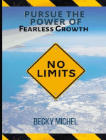 NO LIMITS: Pursue the Power of Fearless Growth