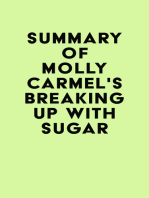 Summary of Molly Carmel's Breaking Up With Sugar