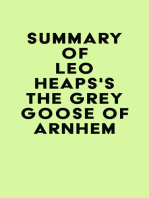 Summary of Leo Heaps's The Grey Goose of Arnhem