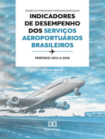 Indicadores de desempenho dos serviços aeroportuários brasileiros: período 2013 a 2016