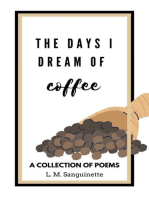 The Days I Dream of Coffee: The Days I Dream, #1