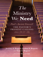 The Ministry We Need: Paul’s Ancient Farewell—The Pastor’s Present Calling (Acts 20:17–38)