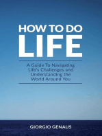 How To Do Life