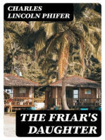 The Friar's Daughter: A Story of the American Occupation of the Philippines