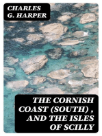 The Cornish Coast (South) , and the Isles of Scilly