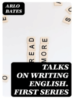 Talks on Writing English. First Series