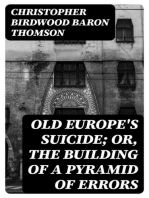 Old Europe's Suicide; or, The Building of a Pyramid of Errors