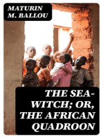 The Sea-Witch; Or, The African Quadroon