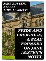 Pride and Prejudice, a play founded on Jane Austen's novel
