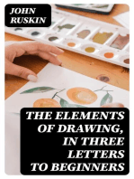The Elements of Drawing, in Three Letters to Beginners