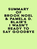 Summary of Brook Noel & Pamela D. Blair's I Wasn't Ready to Say Goodbye