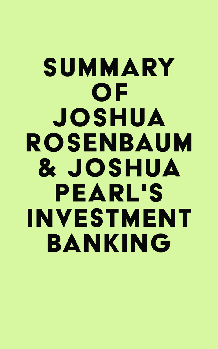Summary of Joshua Rosenbaum & Joshua Pearl