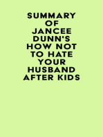 Summary of Jancee Dunn's How Not to Hate Your Husband After Kids